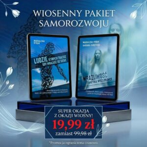 Powrót do autentycznej siebie (Wrażliwość i Odwaga)