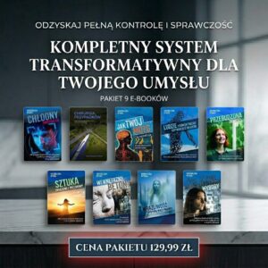 Pakiet 9 E-booków I „Przebudzenie i Sprawczość: Kompletny System bez Iluzji”